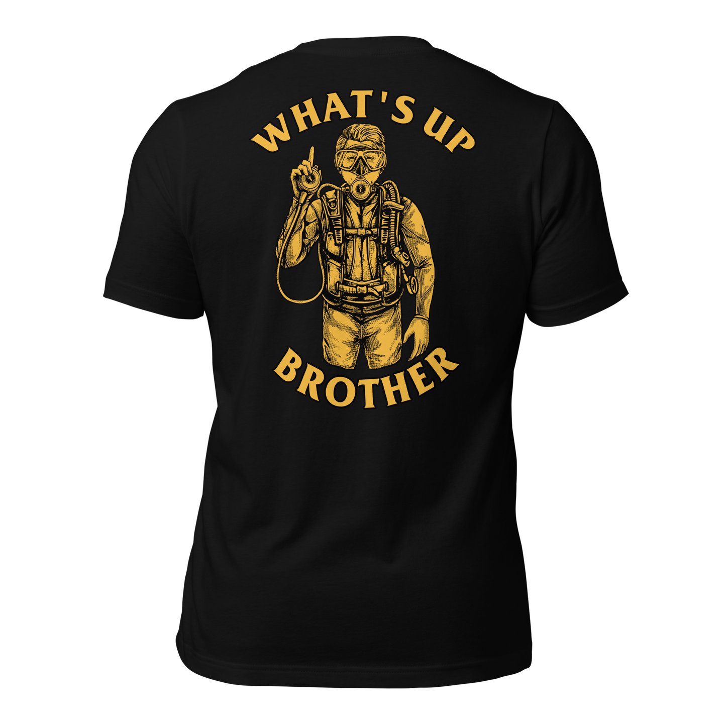 Unisex “What’s Up Brother” T-shirt