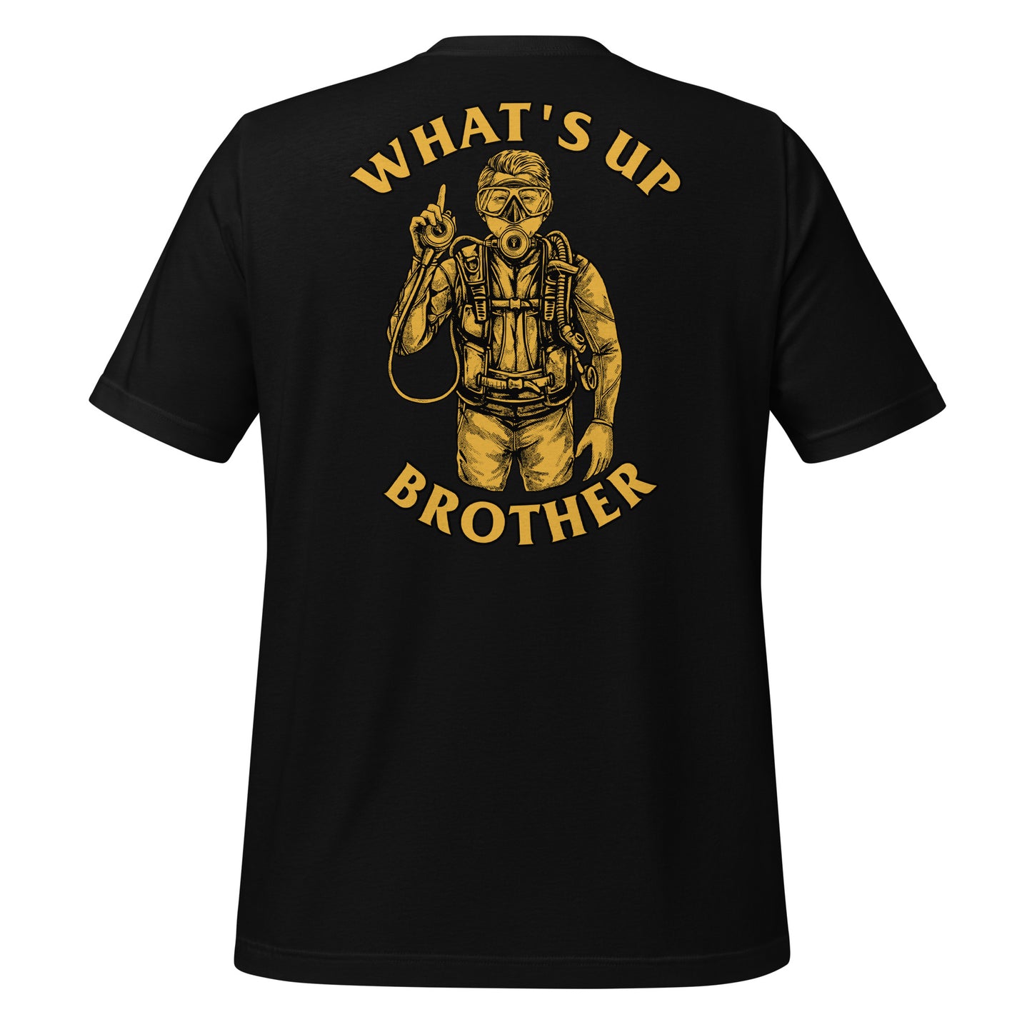 What’s Up Brother Unisex t-shirt